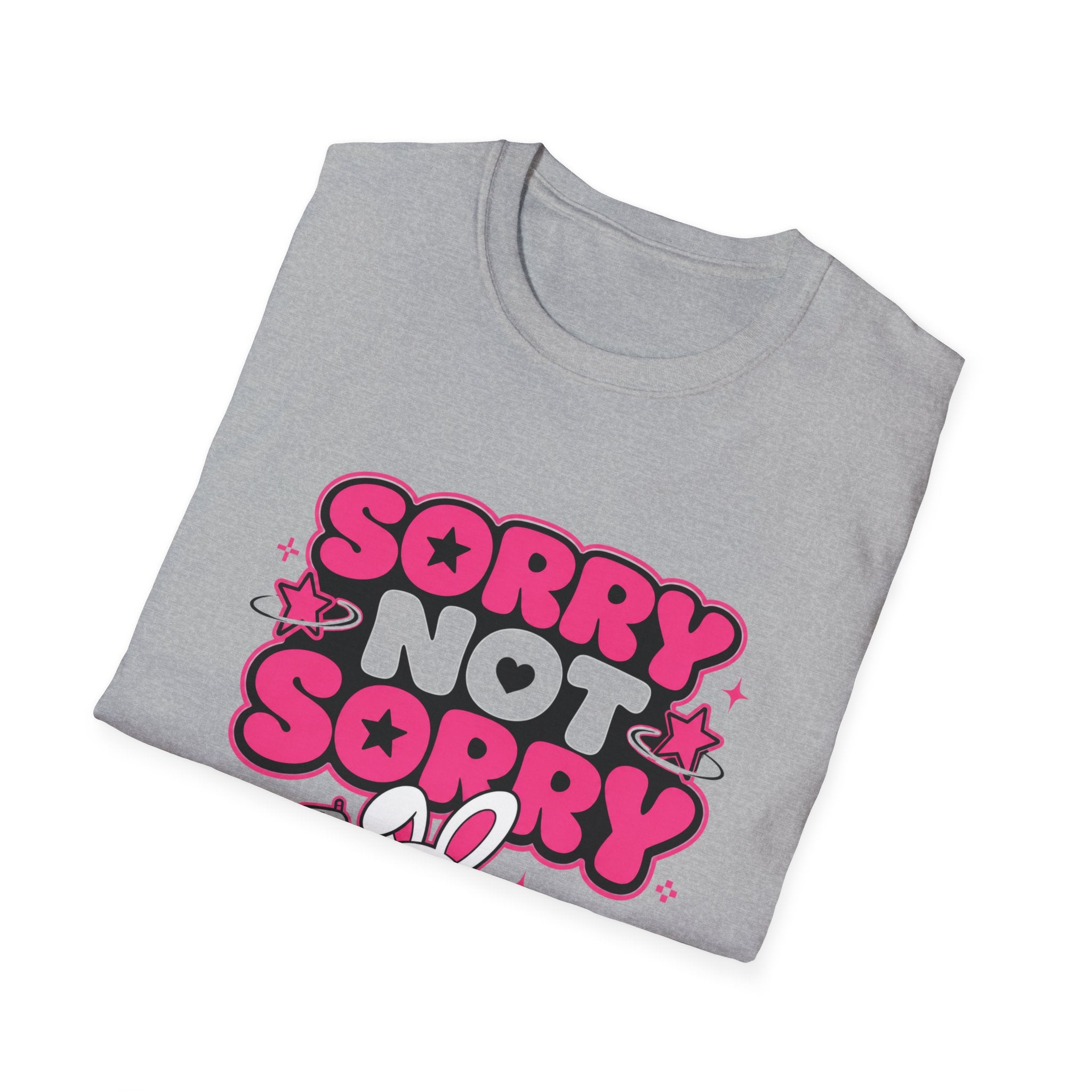 Sorry not sorry T-Shirt
