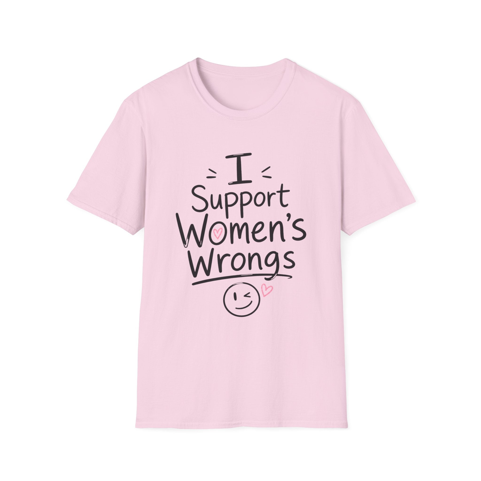 I Support Women's Wrongs T-Shirt