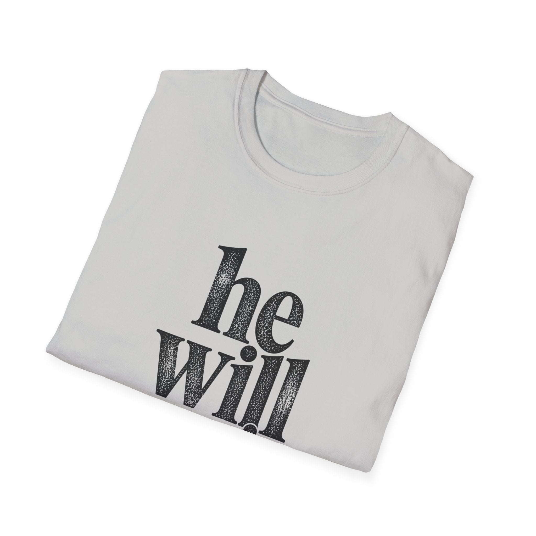He Will Survive T-Shirt