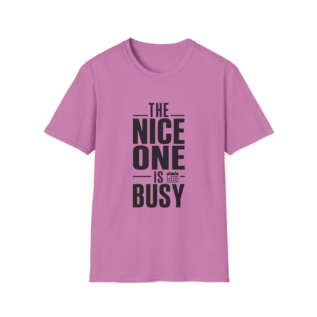 The Noitce one is busy T-Shirt