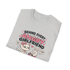 Behind Every Angry Girlfriend T-Shirt