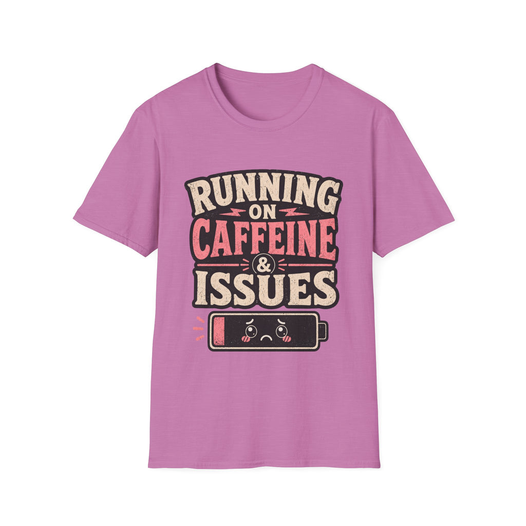 Running on caffeine & Issues T-Shirt