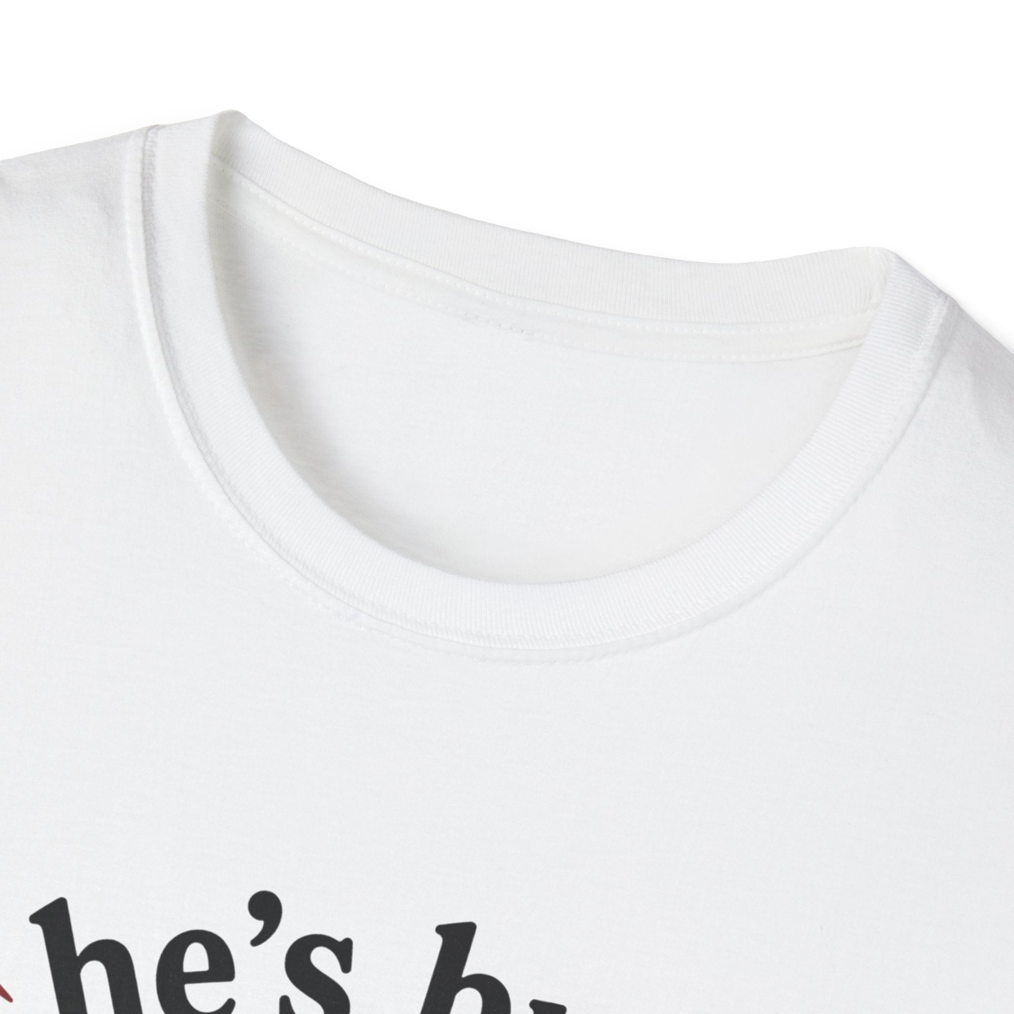 He's busy being useful T-Shirt