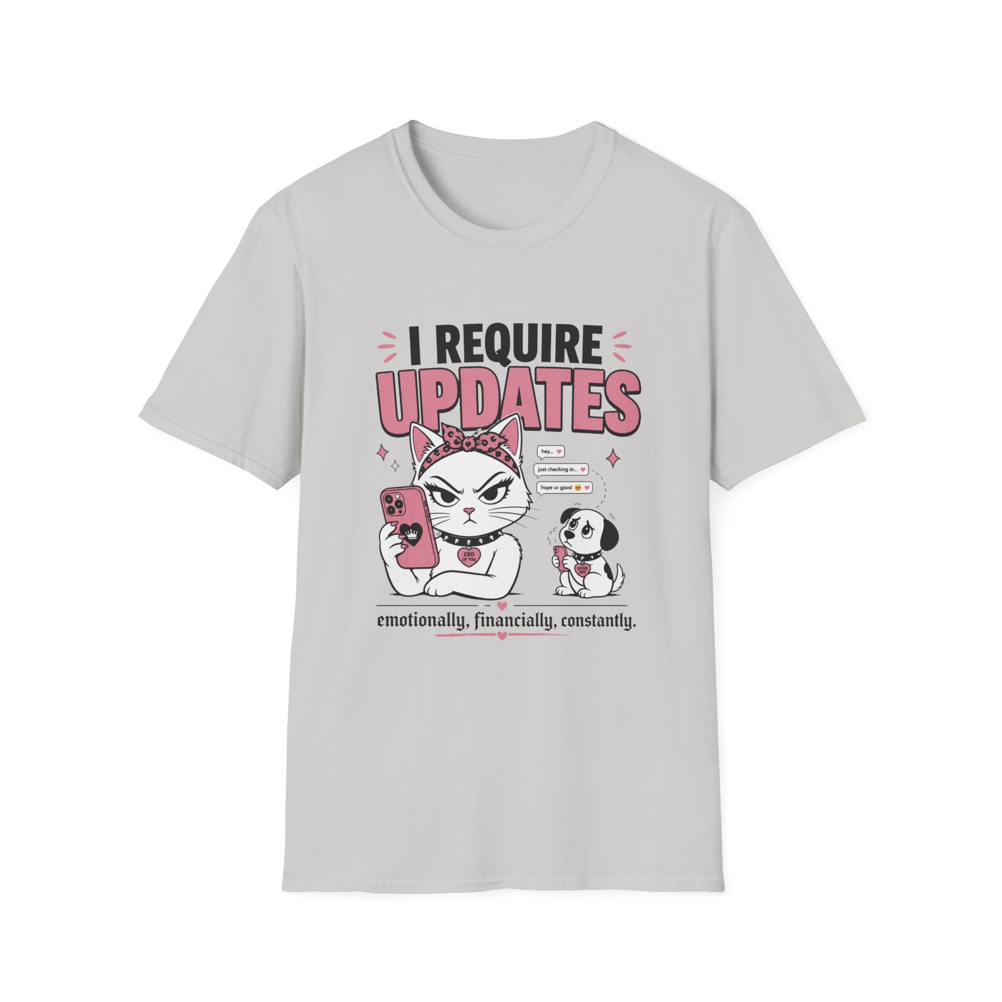 I Require Updates T-Shirt