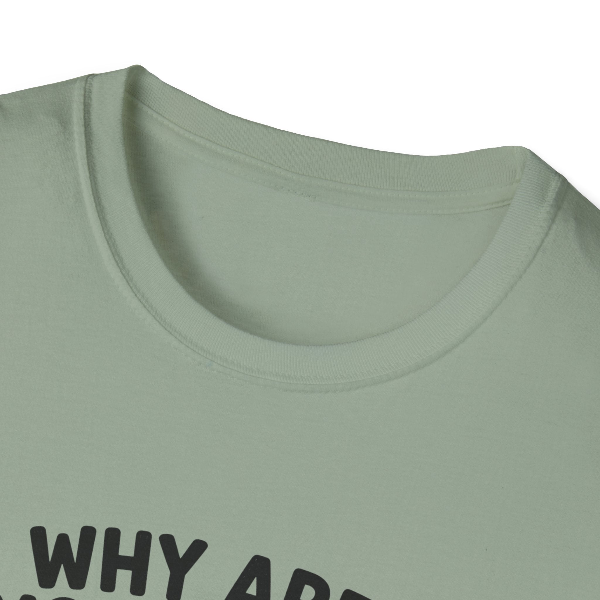 Why Are You Asleep T-Shirt