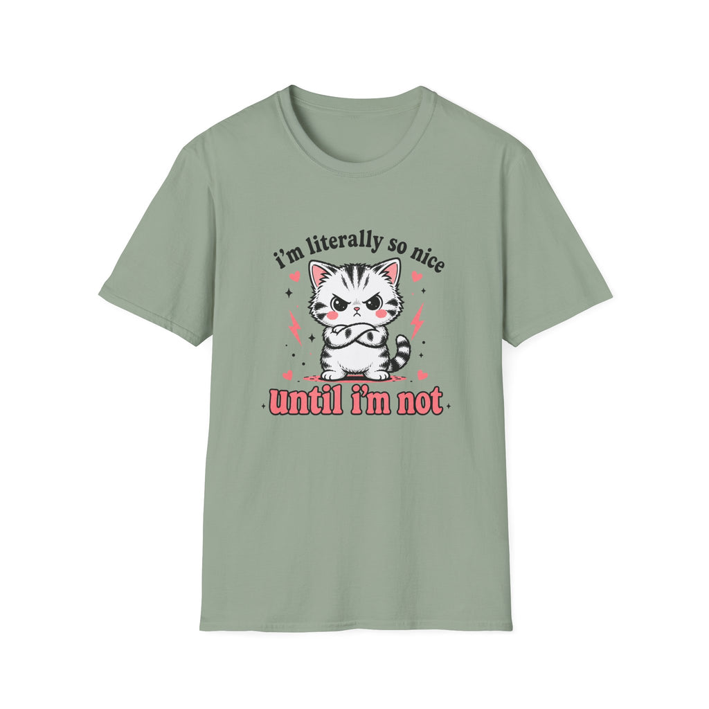 I'm Literally So Nice T-Shirt