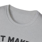 It Makes Sense In My Head T-Shirt