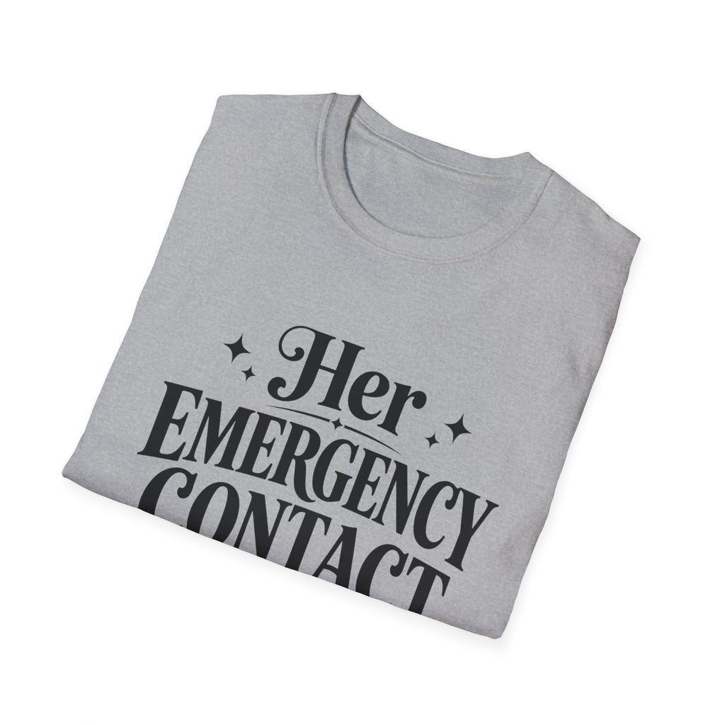 Her emergency contact for drama T-Shirt