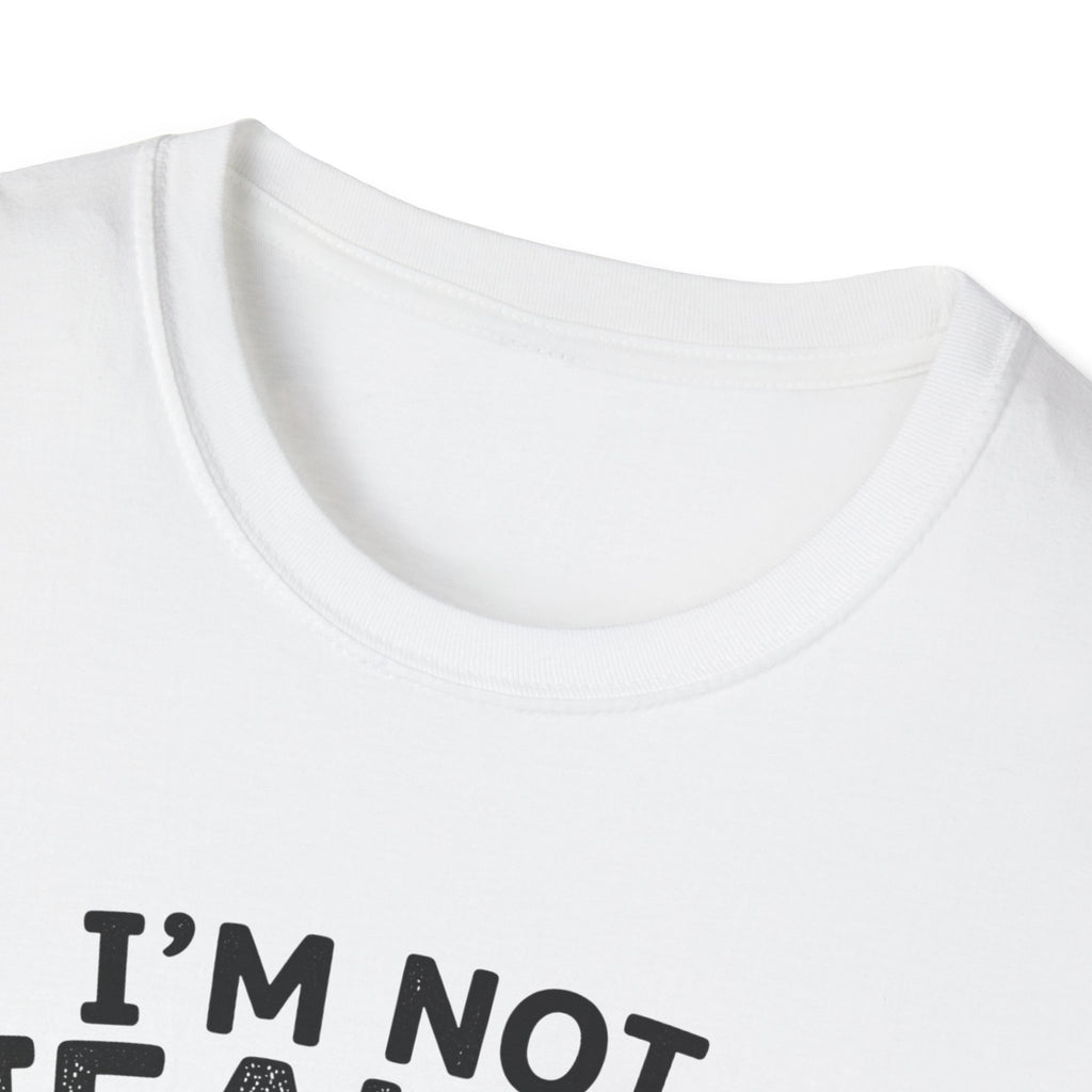 I'm Not Jealous T-Shirt