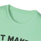 It Makes Sense In My Head T-Shirt