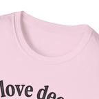 I Love Deeply T-Shirt