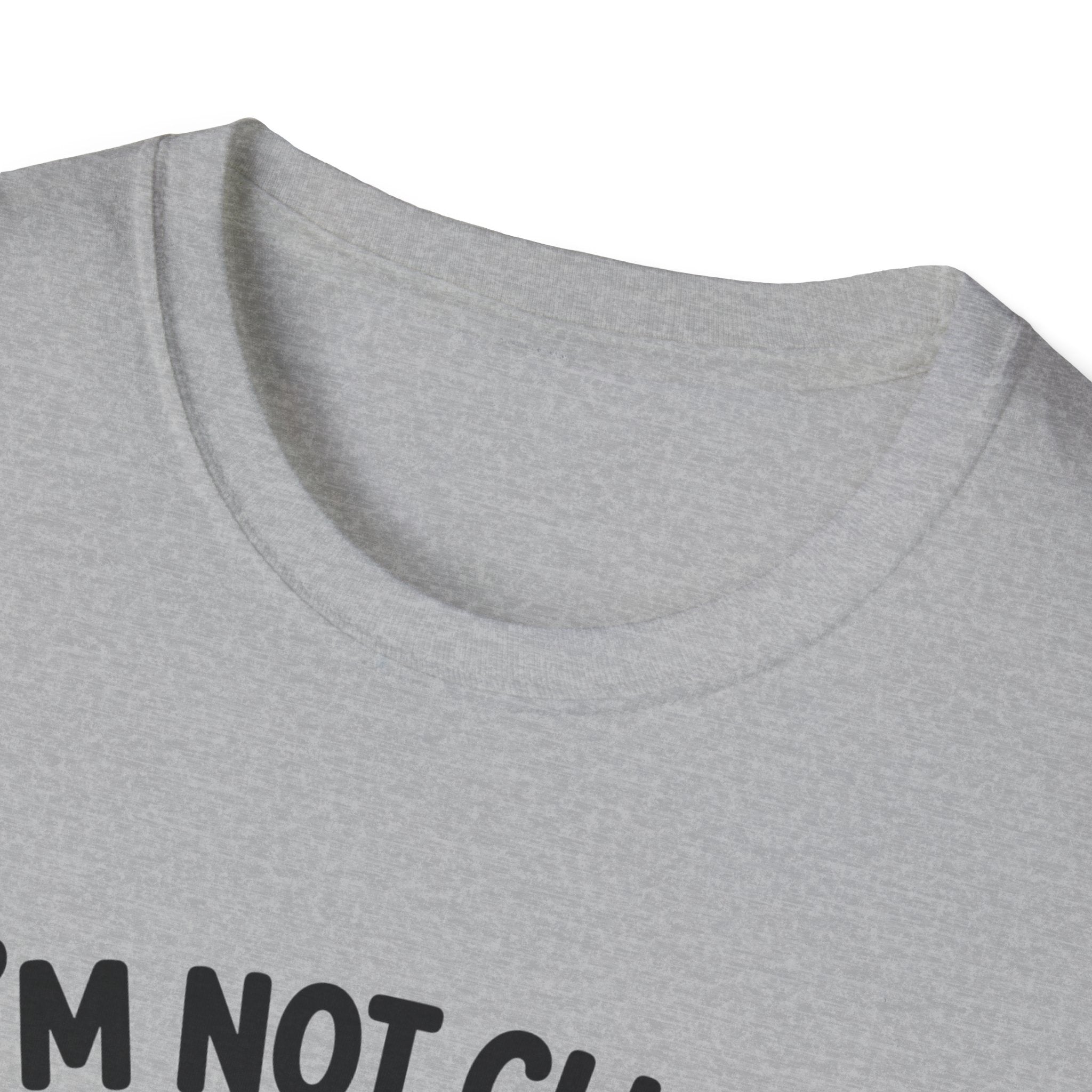 I'm Not Clingy T-Shirt