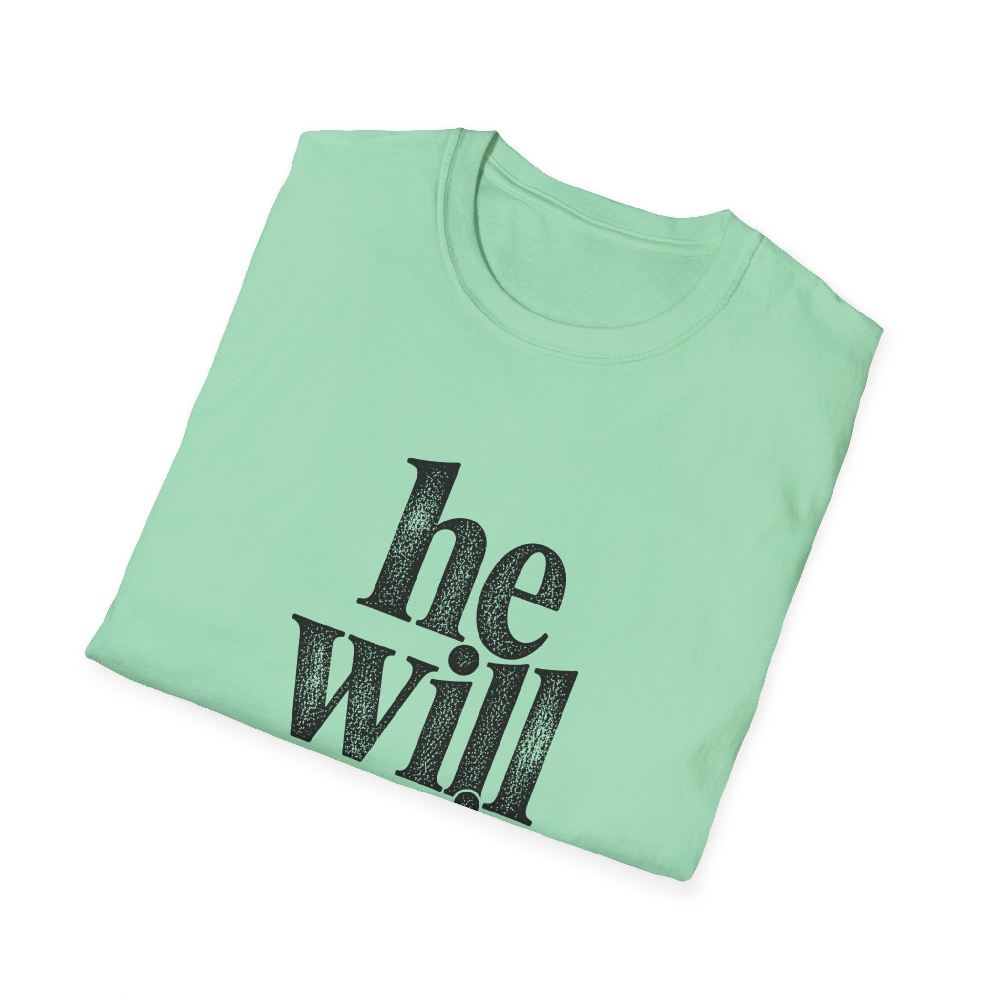 He Will Survive T-Shirt
