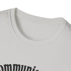 Communication is happening T-Shirt