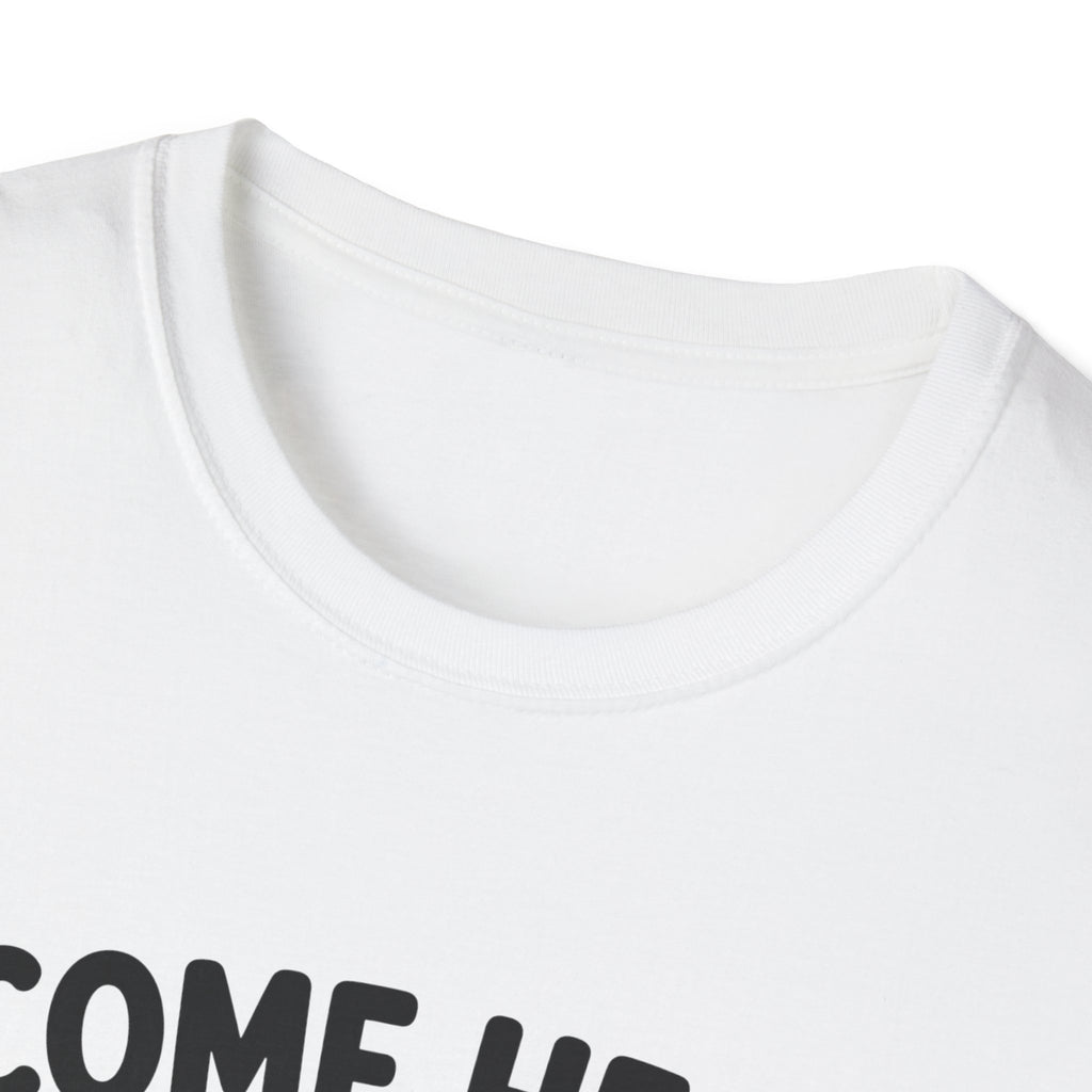 Come Here We're Talking About It T-Shirt