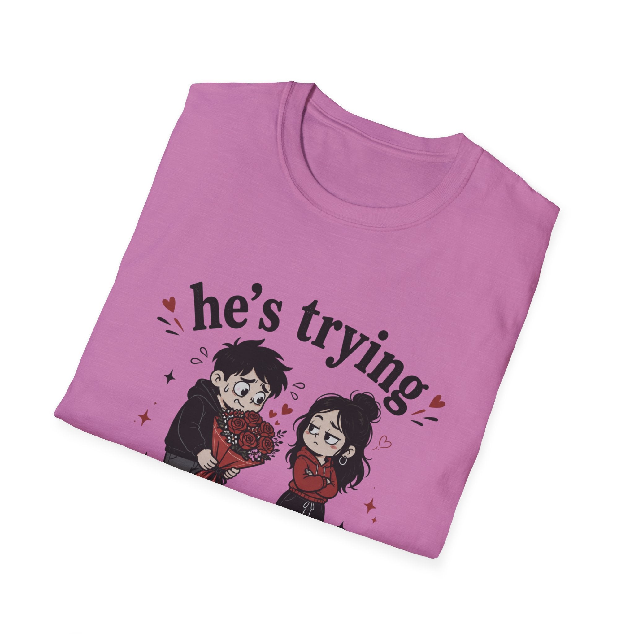he's trying i'll allow it T-Shirt