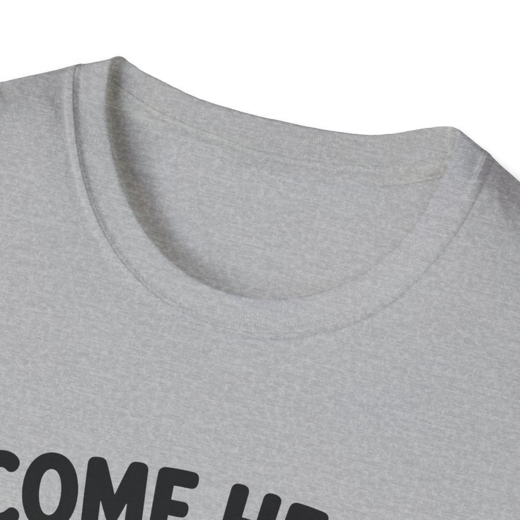 Come Here We're Talking About It T-Shirt