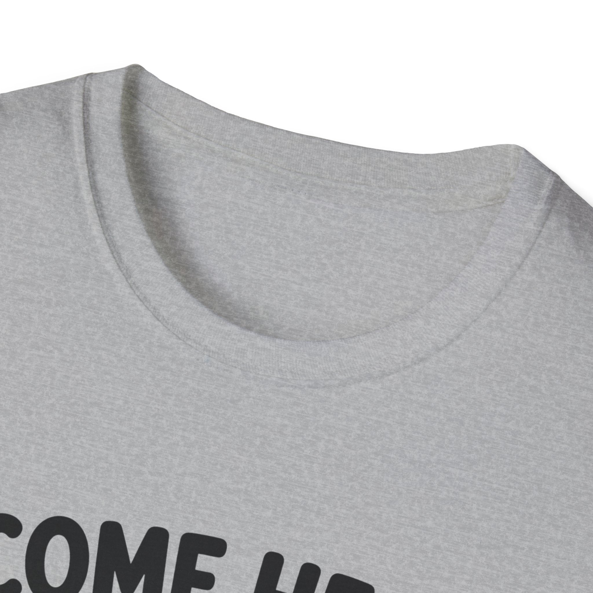 Come Here We're Talking About It T-Shirt