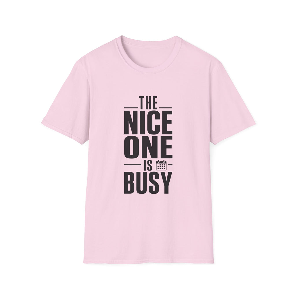 The Noitce one is busy T-Shirt