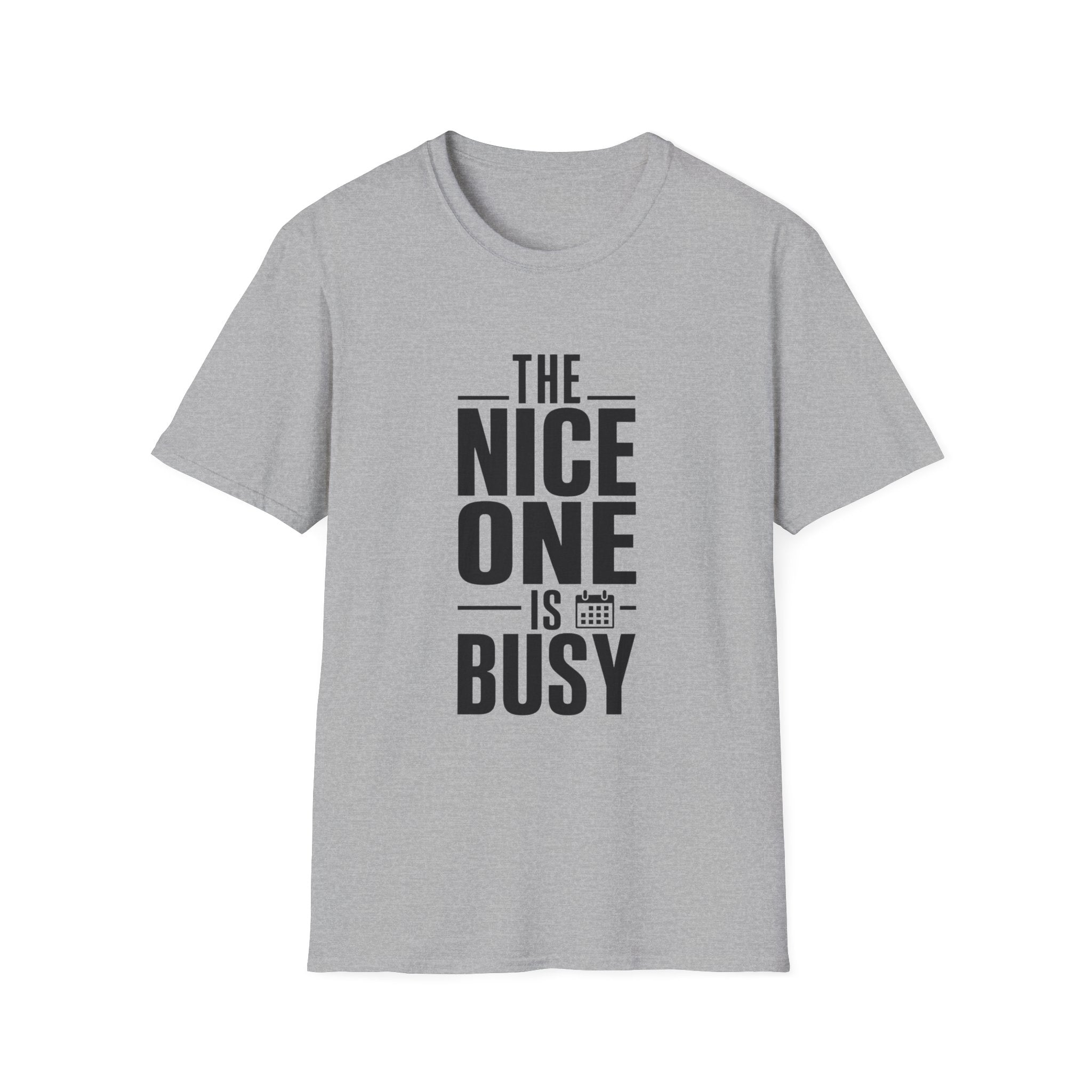 The Noitce one is busy T-Shirt