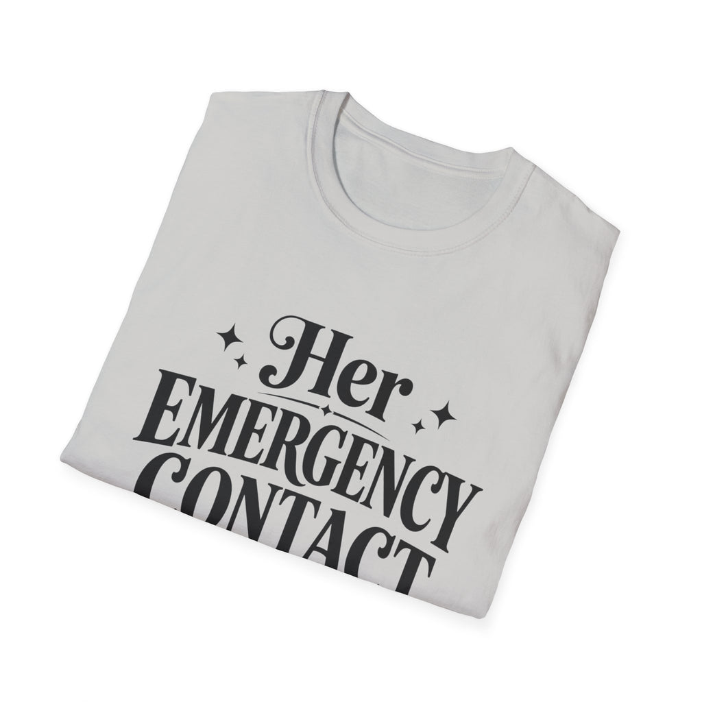 Her emergency contact for drama T-Shirt