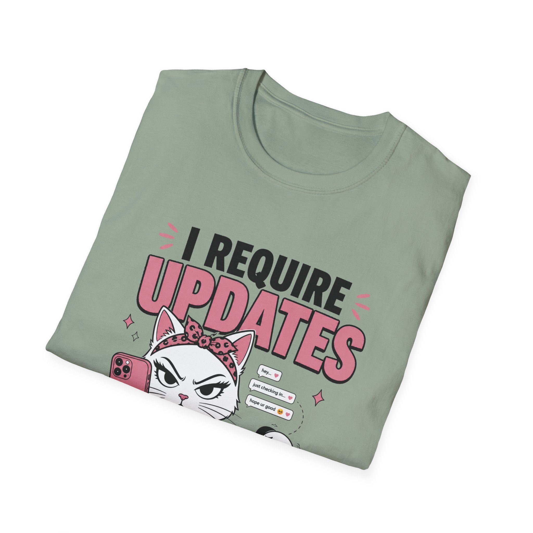 I Require Updates T-Shirt