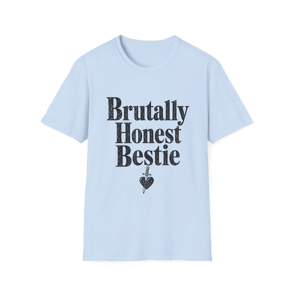 Brutally Honest Bestie T-Shirt