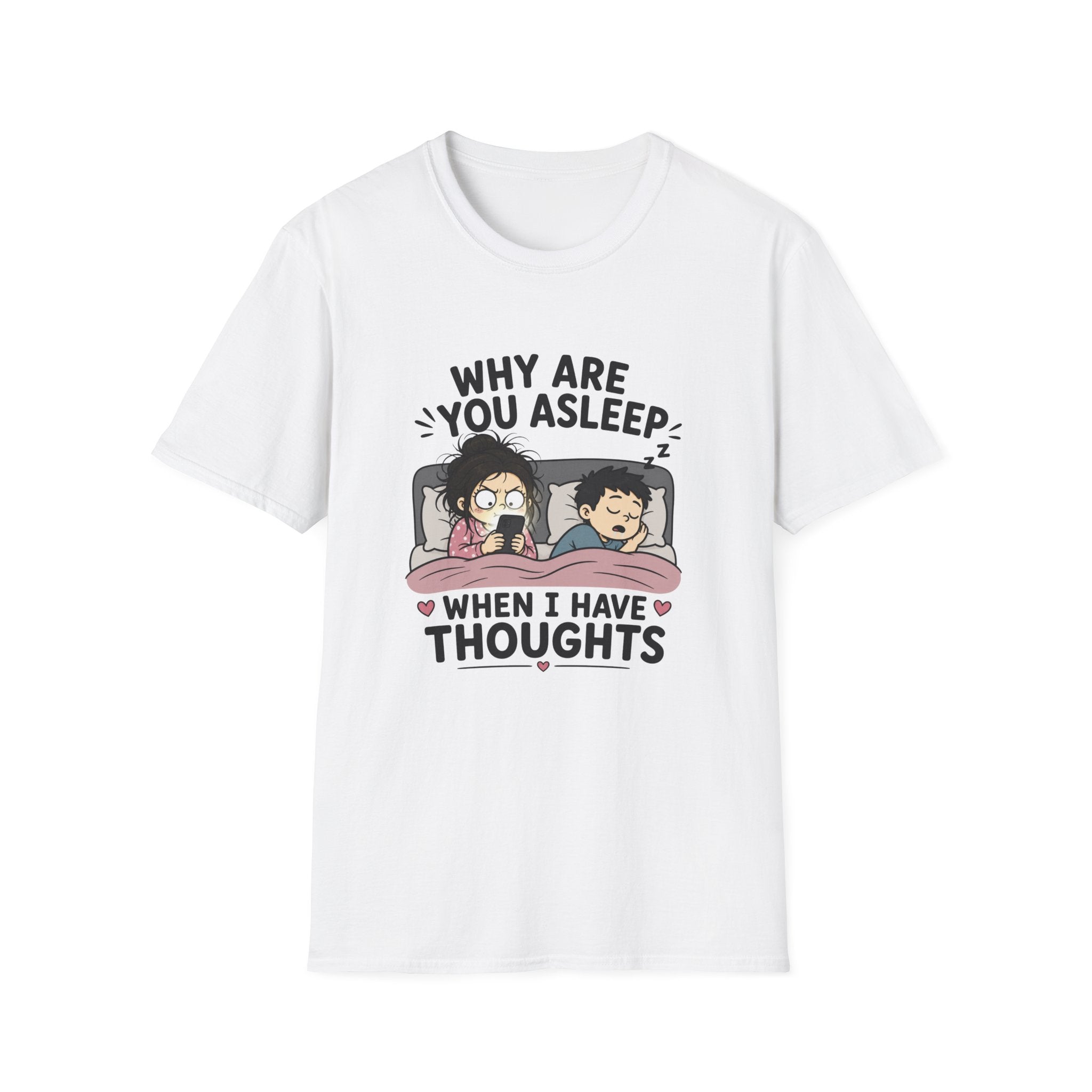 Why Are You Asleep T-Shirt