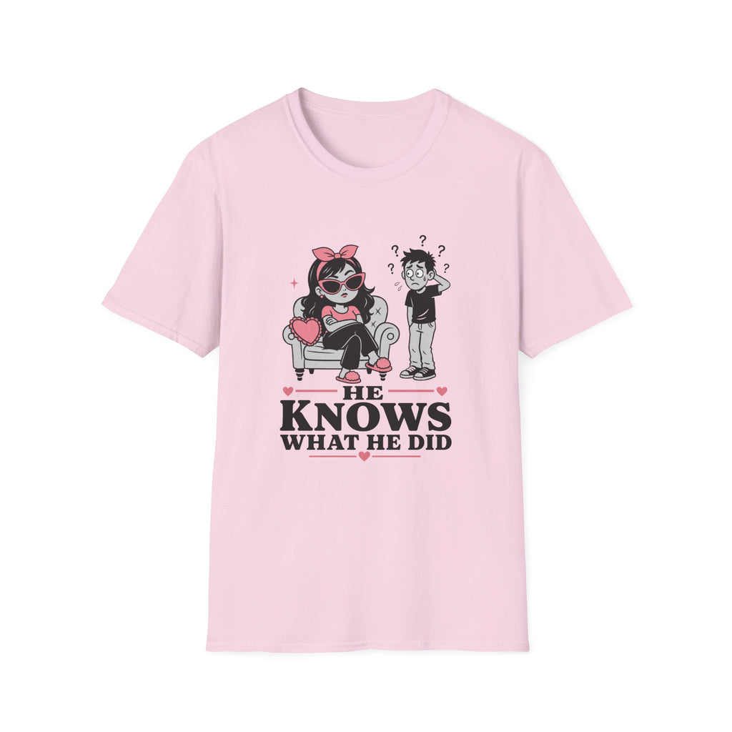 He Knows What He Did T-Shirt