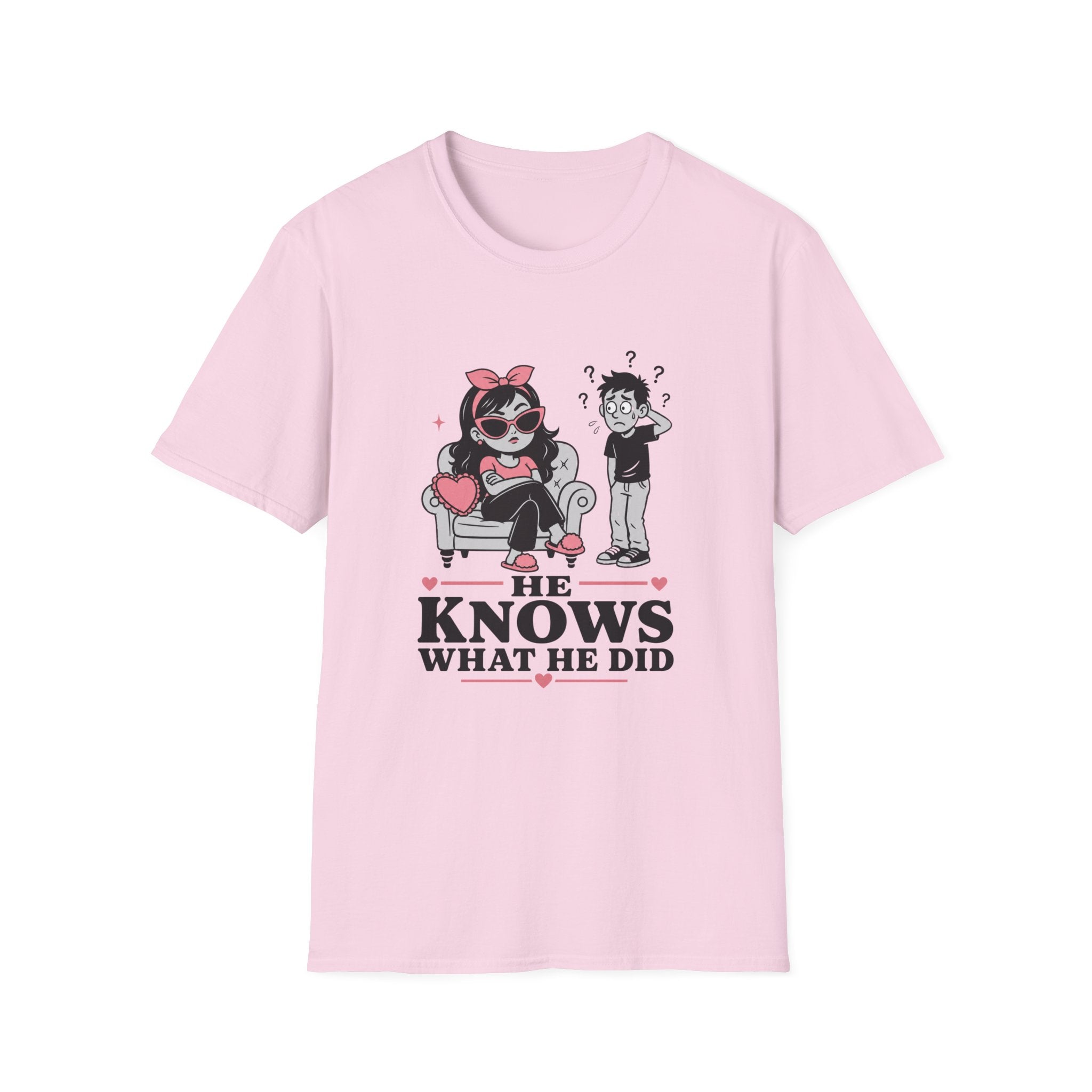 He Knows What He Did T-Shirt
