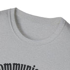 Communication is happening T-Shirt