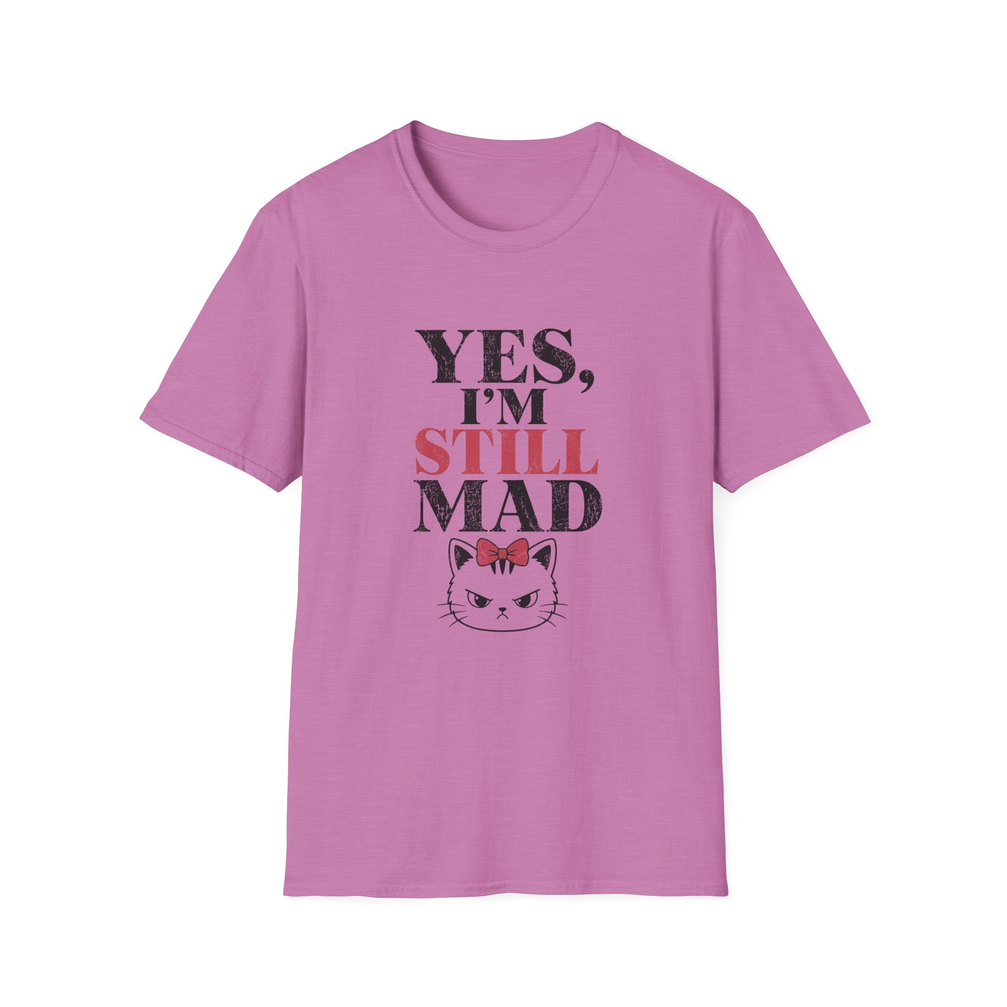 Yes I'm Still Mad T-Shirt