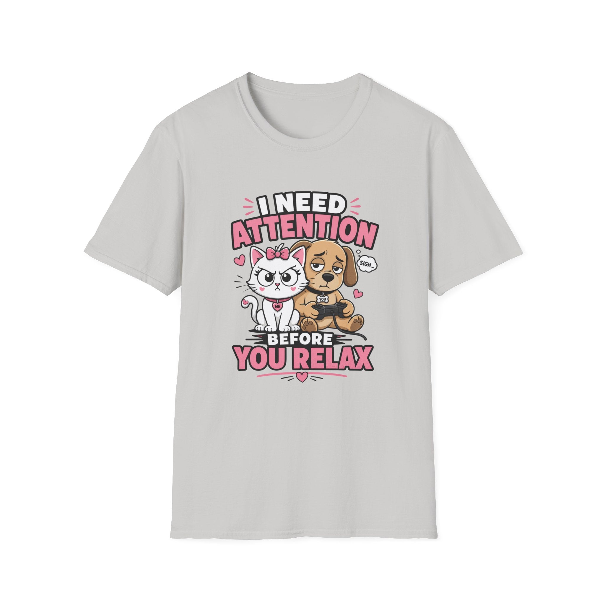I Need Attention T-Shirt