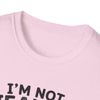 I'm Not Jealous T-Shirt