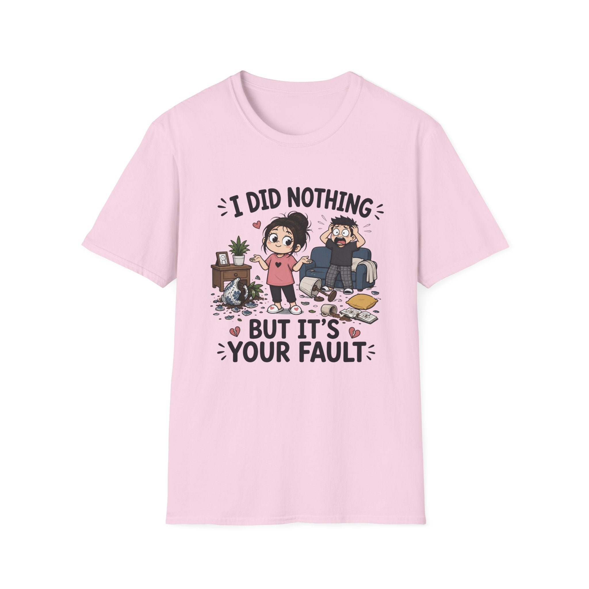 It's Your Fault T-Shirt