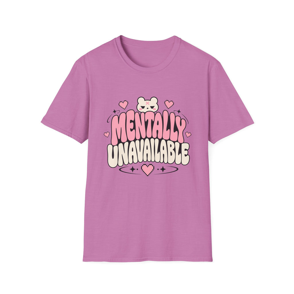 Mentally Unavailable  T-Shirt
