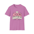 Mentally Unavailable  T-Shirt