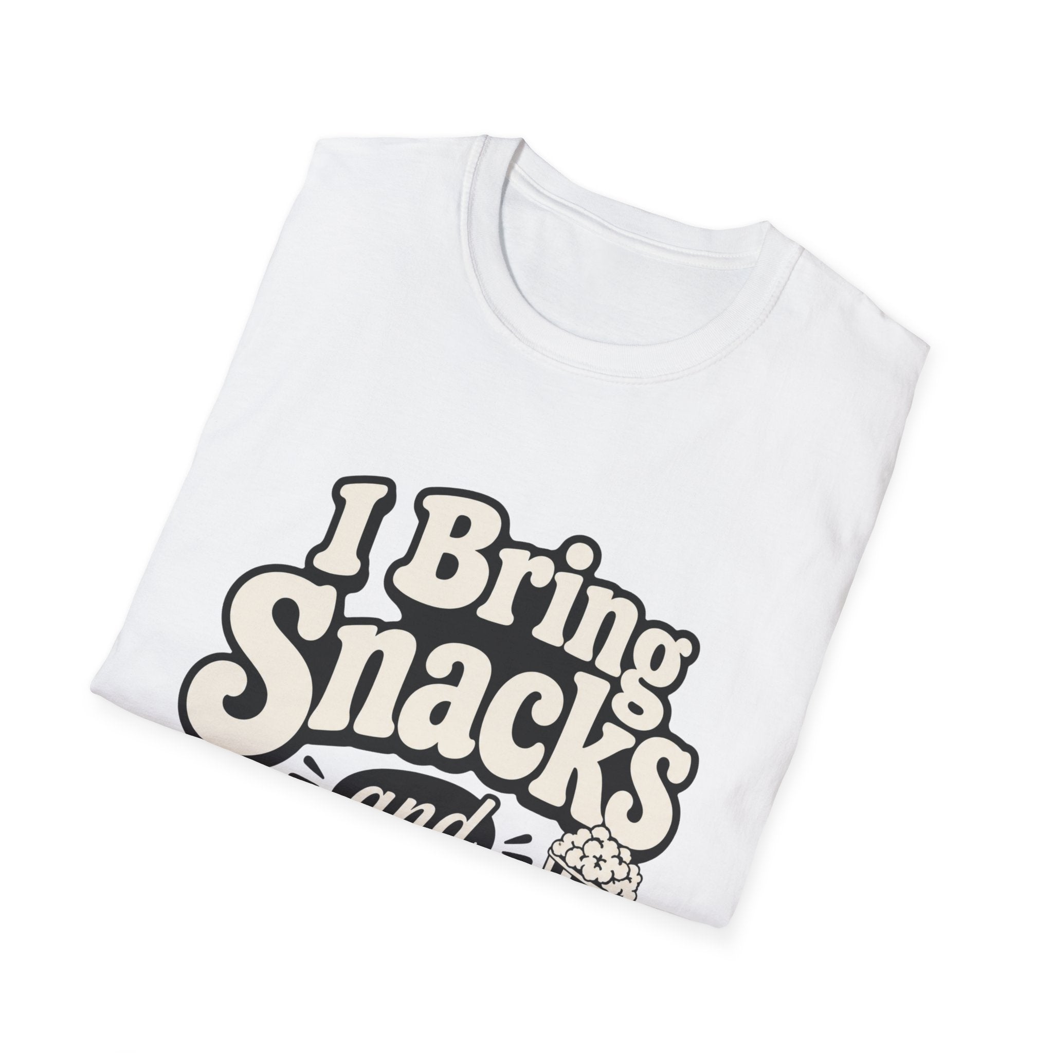 I bring snacks and opinions T-Shirt