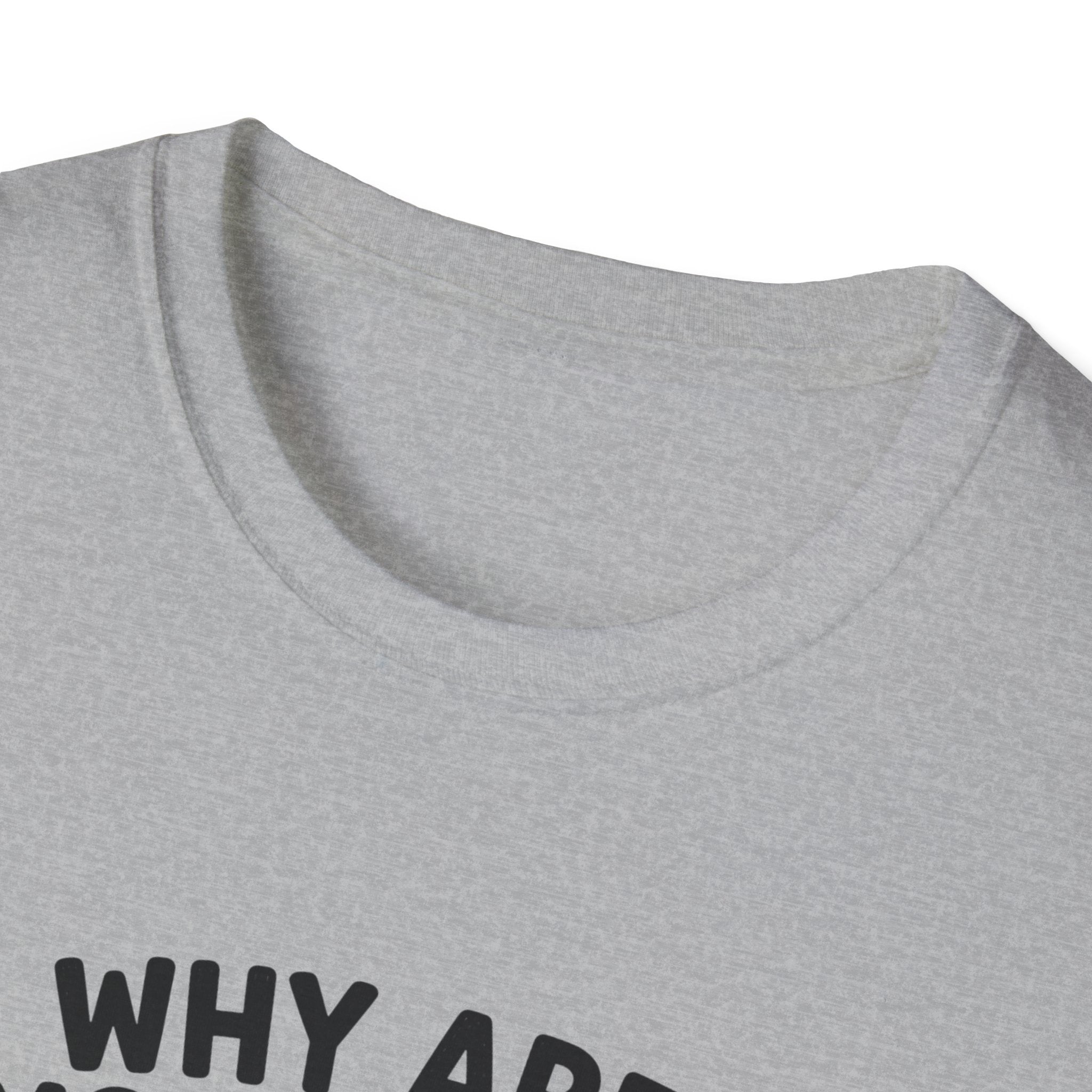 Why Are You Asleep T-Shirt