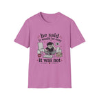He said it would be easy T-Shirt