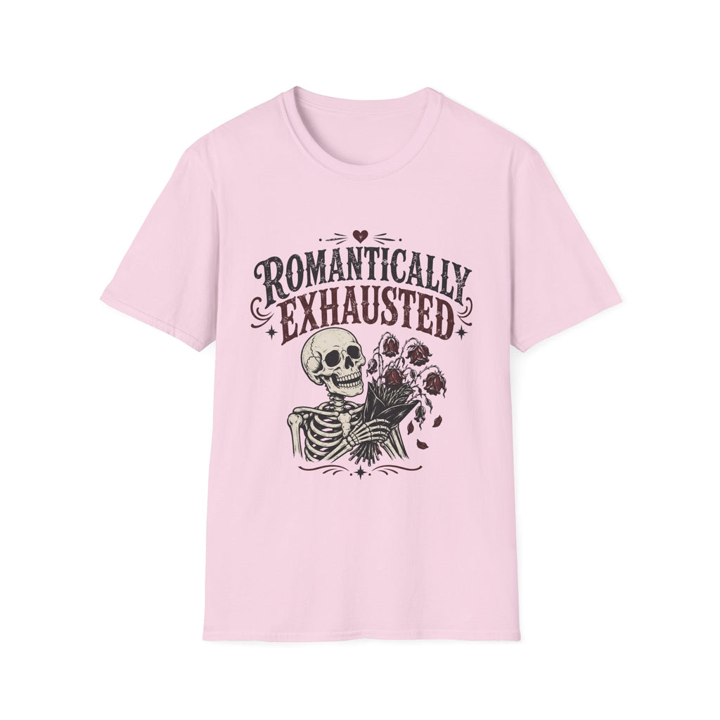 Romantically Exhausted T-Shirt