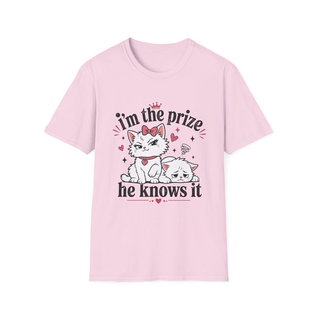 I'm the prize and he knows it T-Shirt