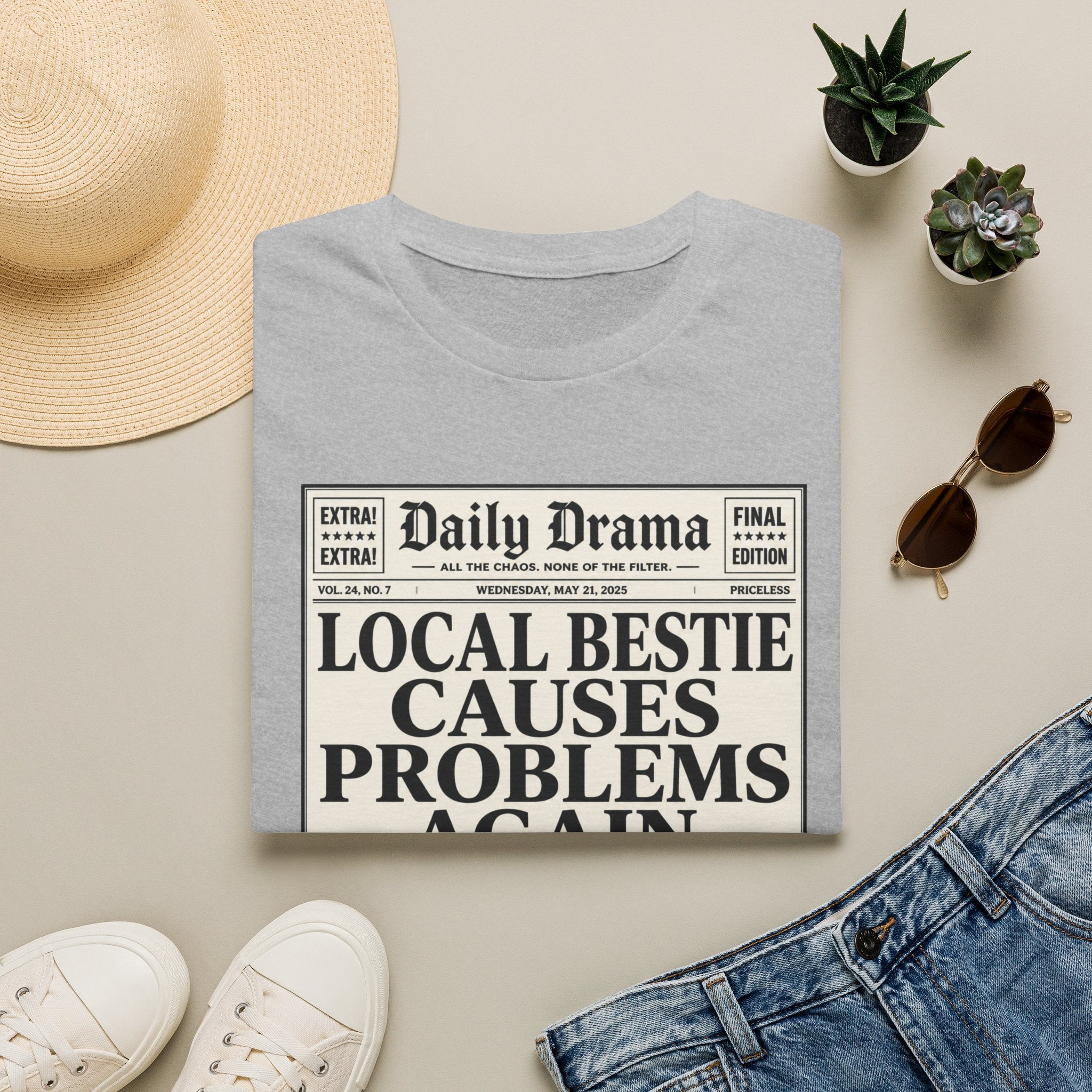 Local Bestie Causes Problems Again T-Shirt