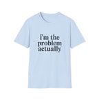 I's the Problem T-Shirt