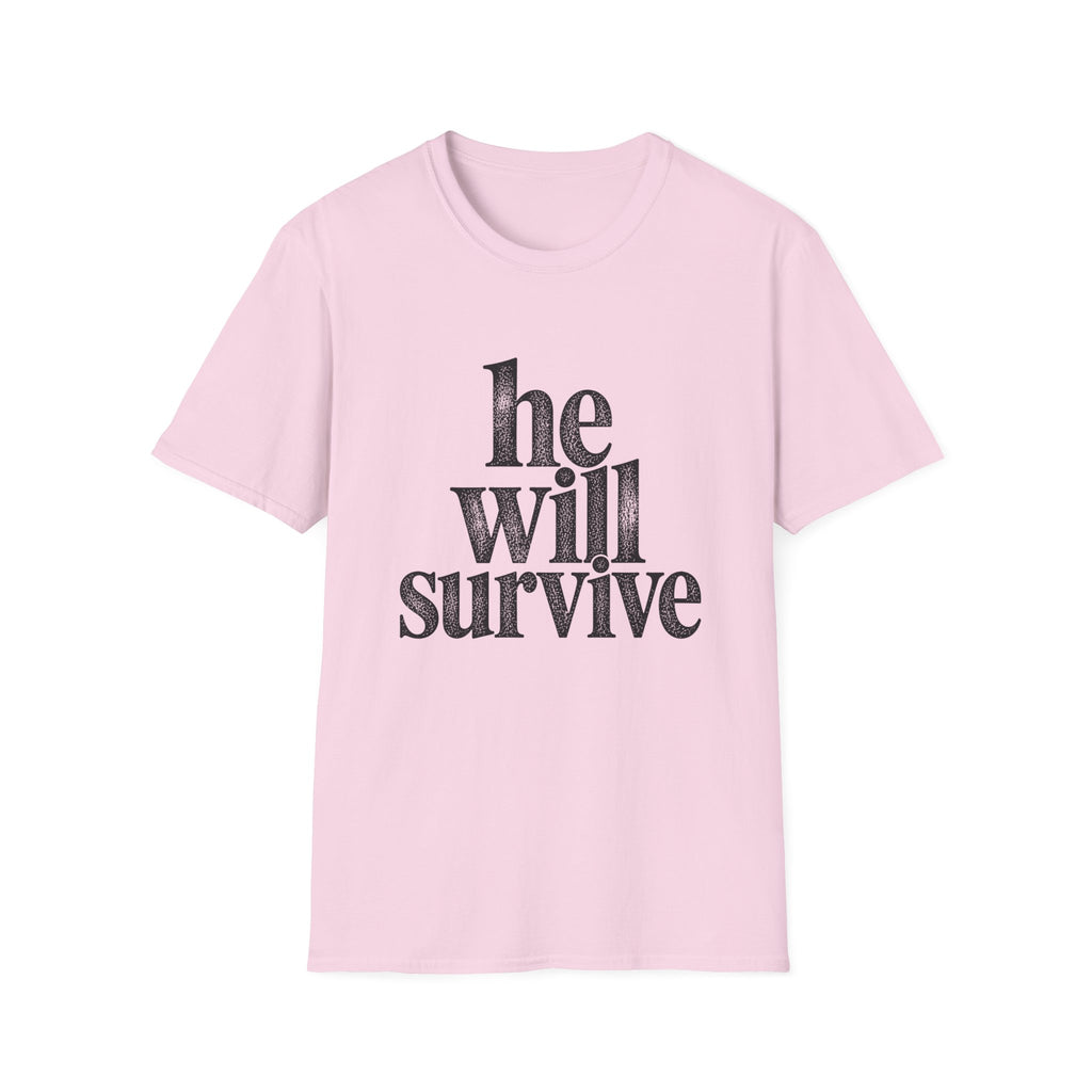He Will Survive T-Shirt