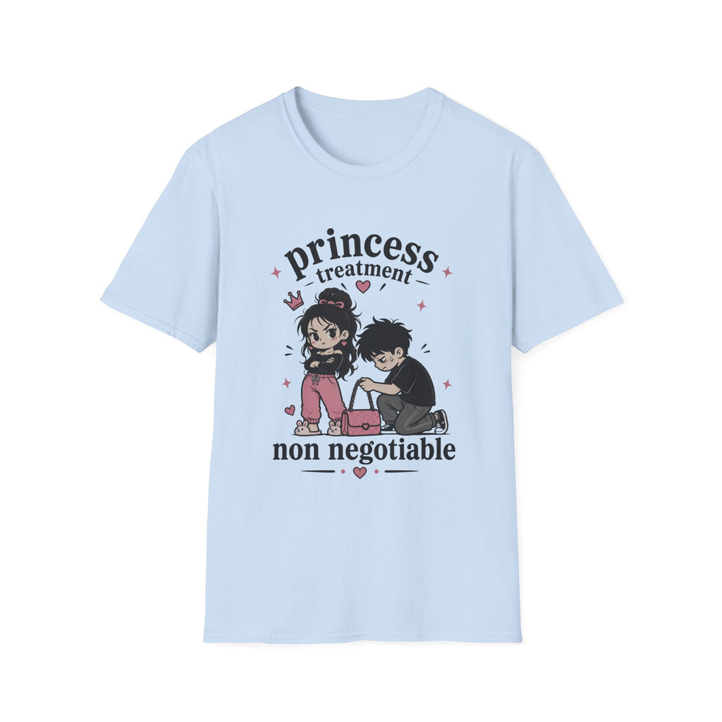 princess treatment non negotiable T-Shirt