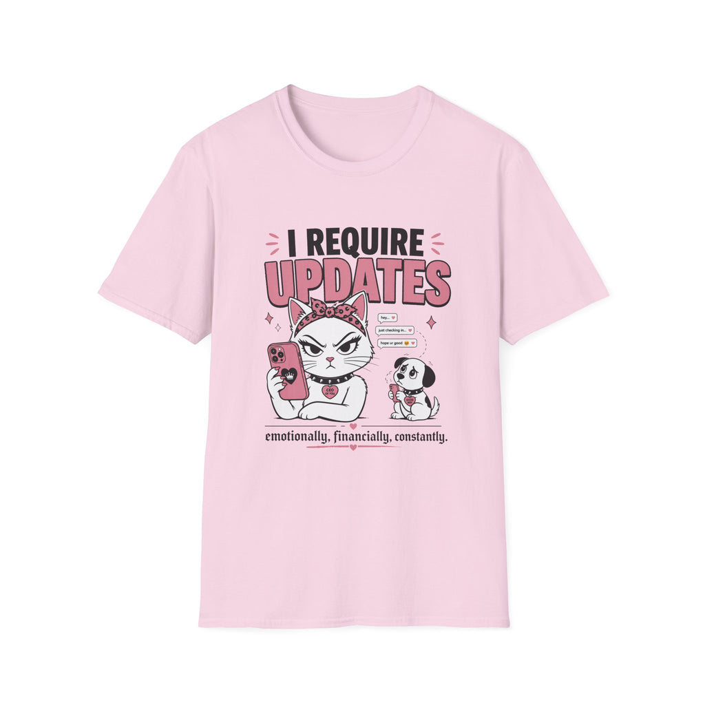I Require Updates T-Shirt