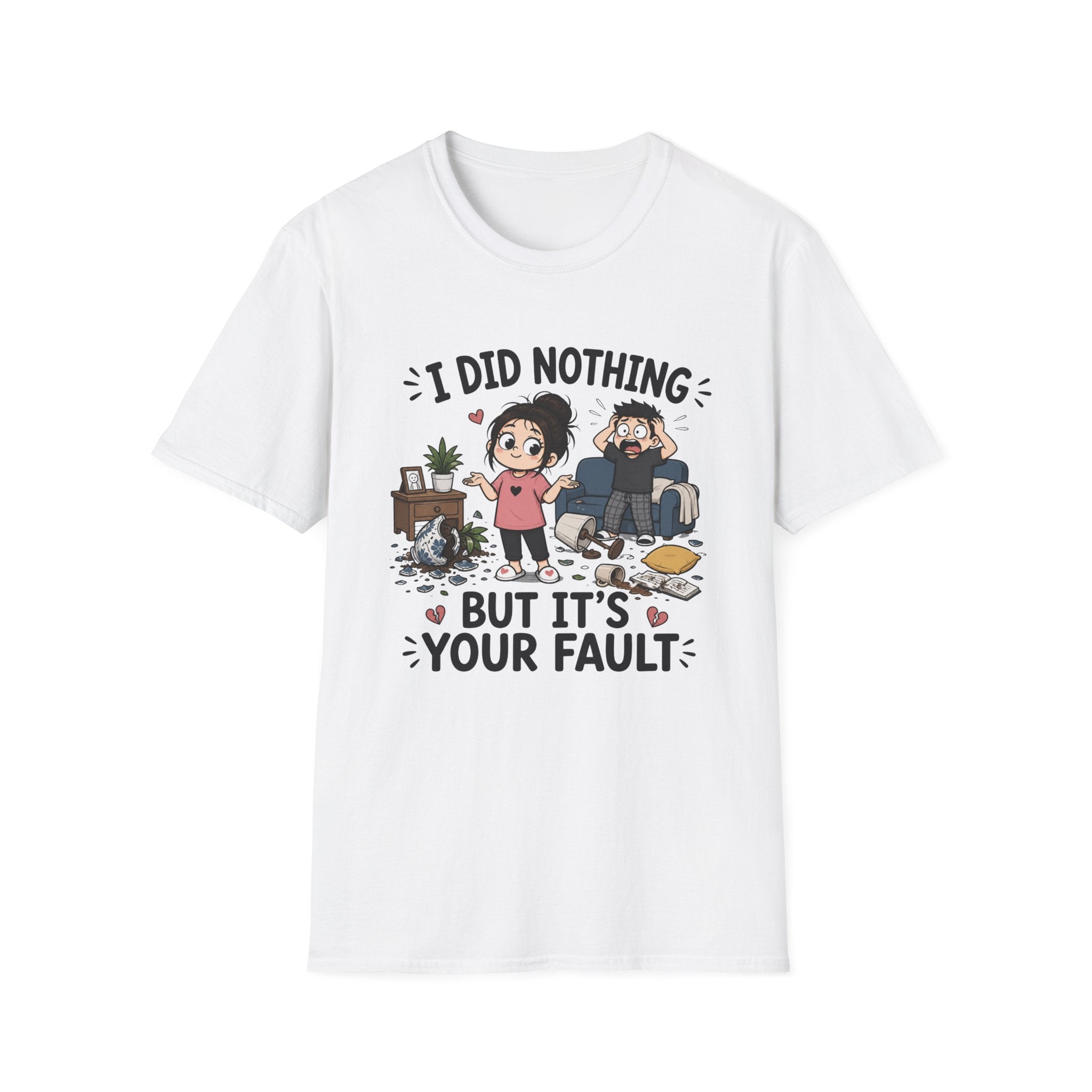It's Your Fault T-Shirt