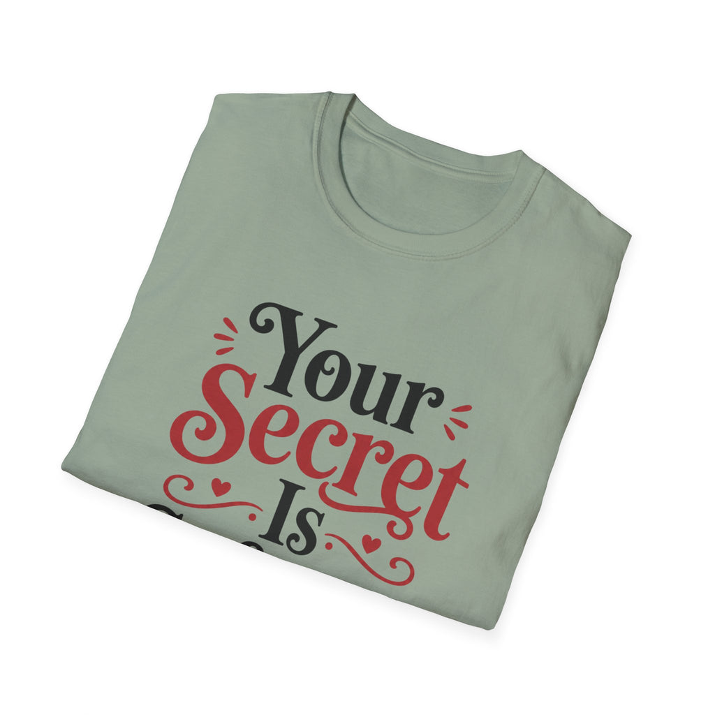 Your secret is safe-ish T-Shirt