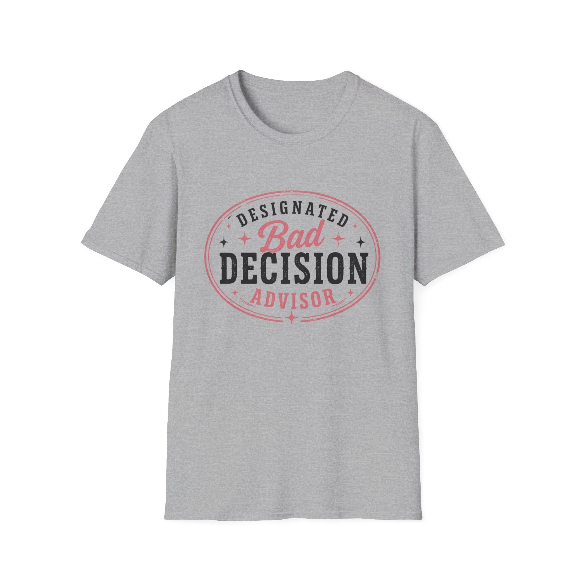 Designated bad decision advisor T-Shirt